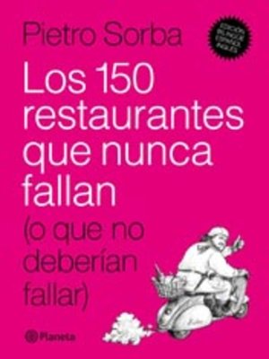 cover image of Los 150 restaurantes que nunca fallan